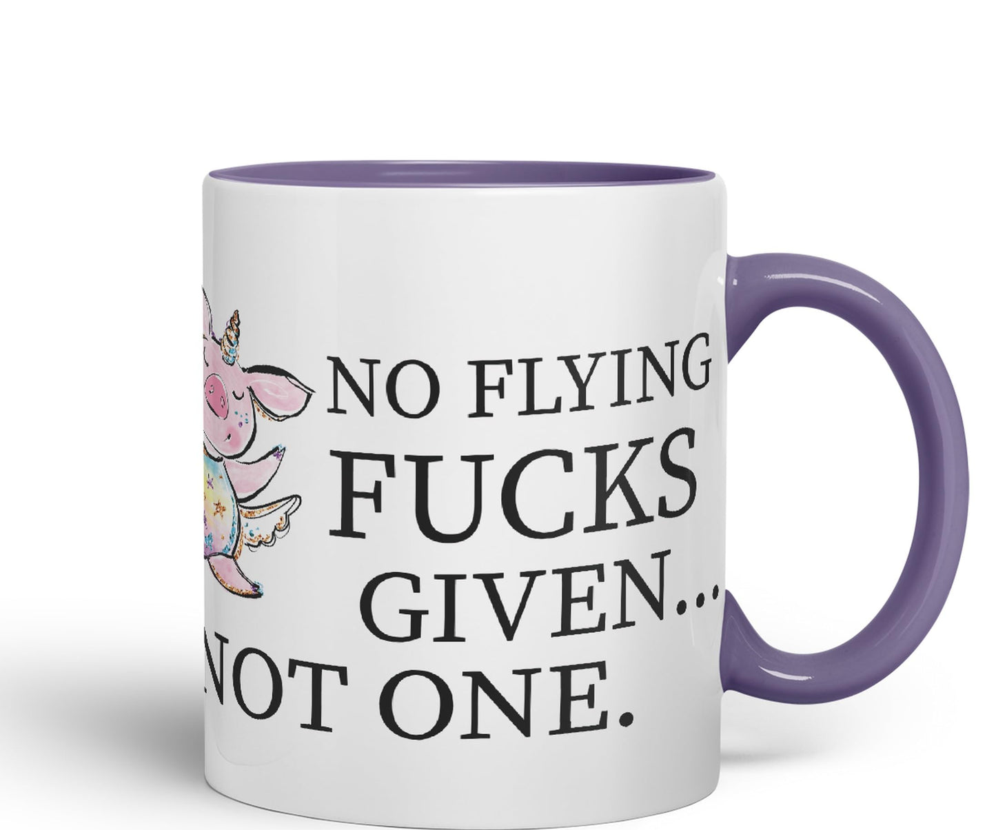 No Flying F.., Given… Not one Unicorn Pig Joke Sarcastic Ceramic Coloured Mug Cup for Tea Coffee Hot Brew 330ml 11Oz