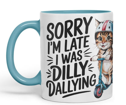 Vixar Sorry I’m Late I was Dilly Dallying Sarcastic cat Coloured Ceramic Mug Cup Gift, 11oz (Black)