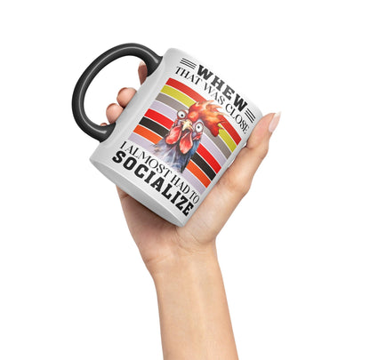 Whew That was Close I Almost had to Socialize Cockorel Rooster Sarcastic Joke Ceramic Coloured Mug Cup for Tea Coffee Hot Brew 330ml 11 Oz