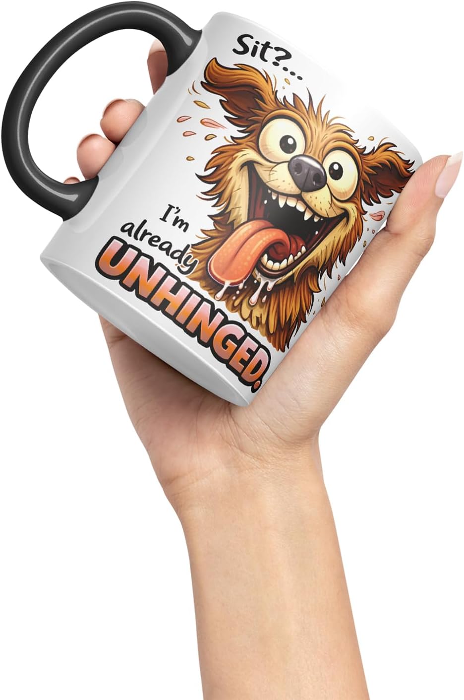 Vixar Sit I'm Already Unhinged Funny Dog Mug – Coloured Ceramic Mug Cup Gift, 11oz (Black)