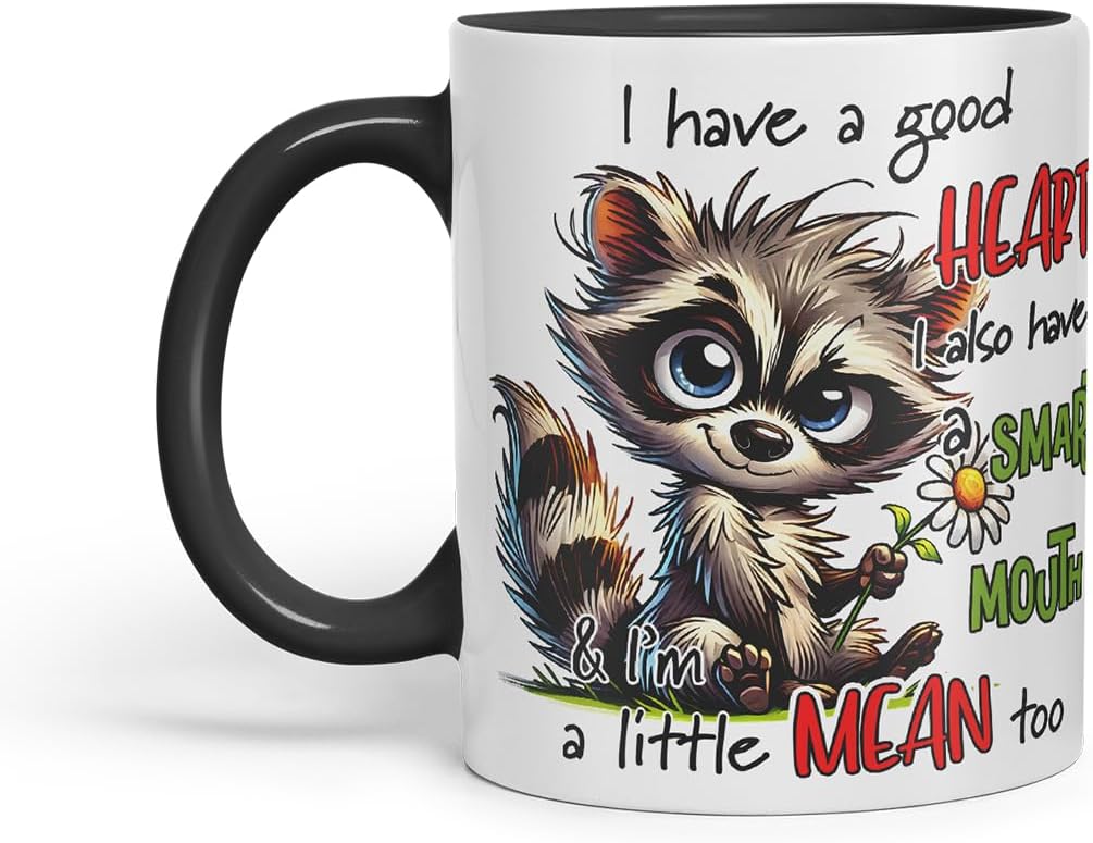 Vixar I Have a Good Heart But This Mouth Funny Raccoon – Coloured Ceramic Mug Cup Gift, 11oz (Black)