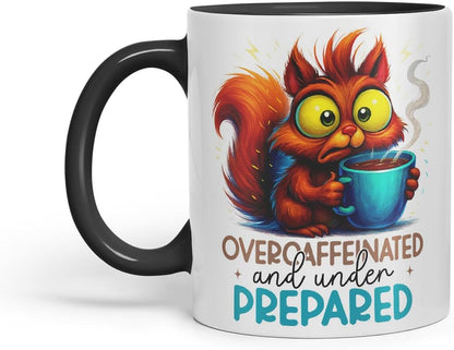 Vixar Overcaffeinated and Underprepared Funny Squirrel Mug – Coloured Ceramic Mug Cup Gift, 11oz (Black)