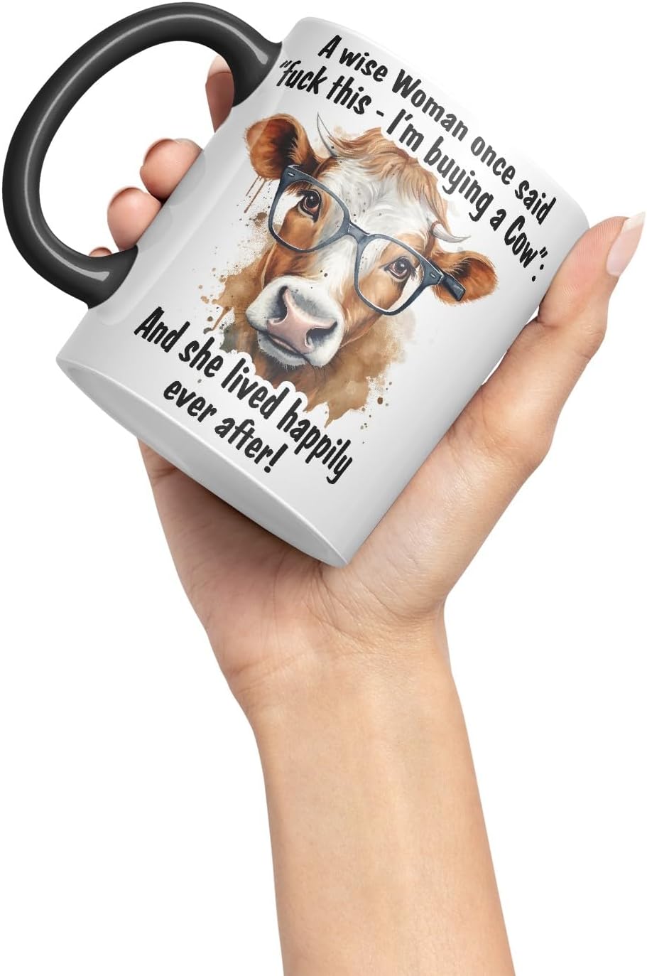 Vixar A Wise Woman Once Said I’m Buying a Cow – Coloured Ceramic Mug Cup Gift, 11oz (Black)