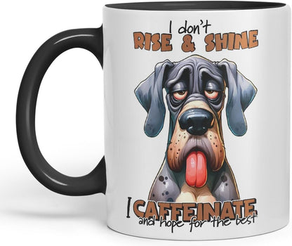 Vixar I Don’t Rise & Shine — I Caffeinate and Hope for The Best Sarcastic Great Dane Dog Mug, Coloured Ceramic Cup 11oz (Black)
