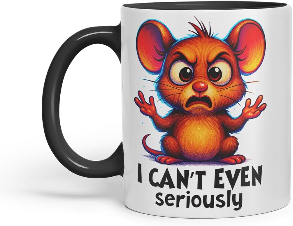Vixar I Can't Even Seriously Funny Mouse Mug – Coloured Ceramic Mug Cup Gift, 11oz (Black)