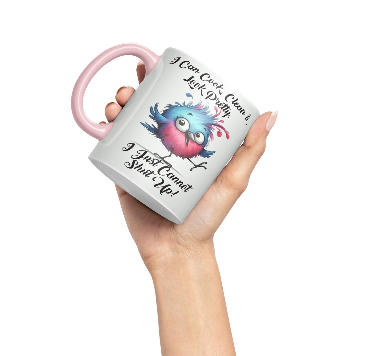 I Can Cook Clean & Look Pretty, I Just Cannot Shut Up, Bird Joke sarkasm Sarcastic Ceramic Coloured Mug Cup for Tea Coffee Hot Brew 330ml 11Oz Gift