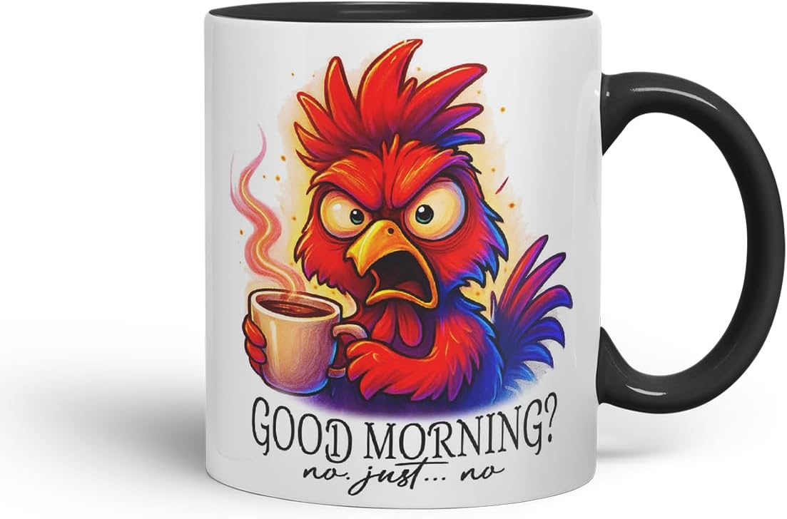 Vixar Good Morning No Just No Funny Chicken Mug – Coloured Ceramic Mug Cup Gift, 11oz (Black)