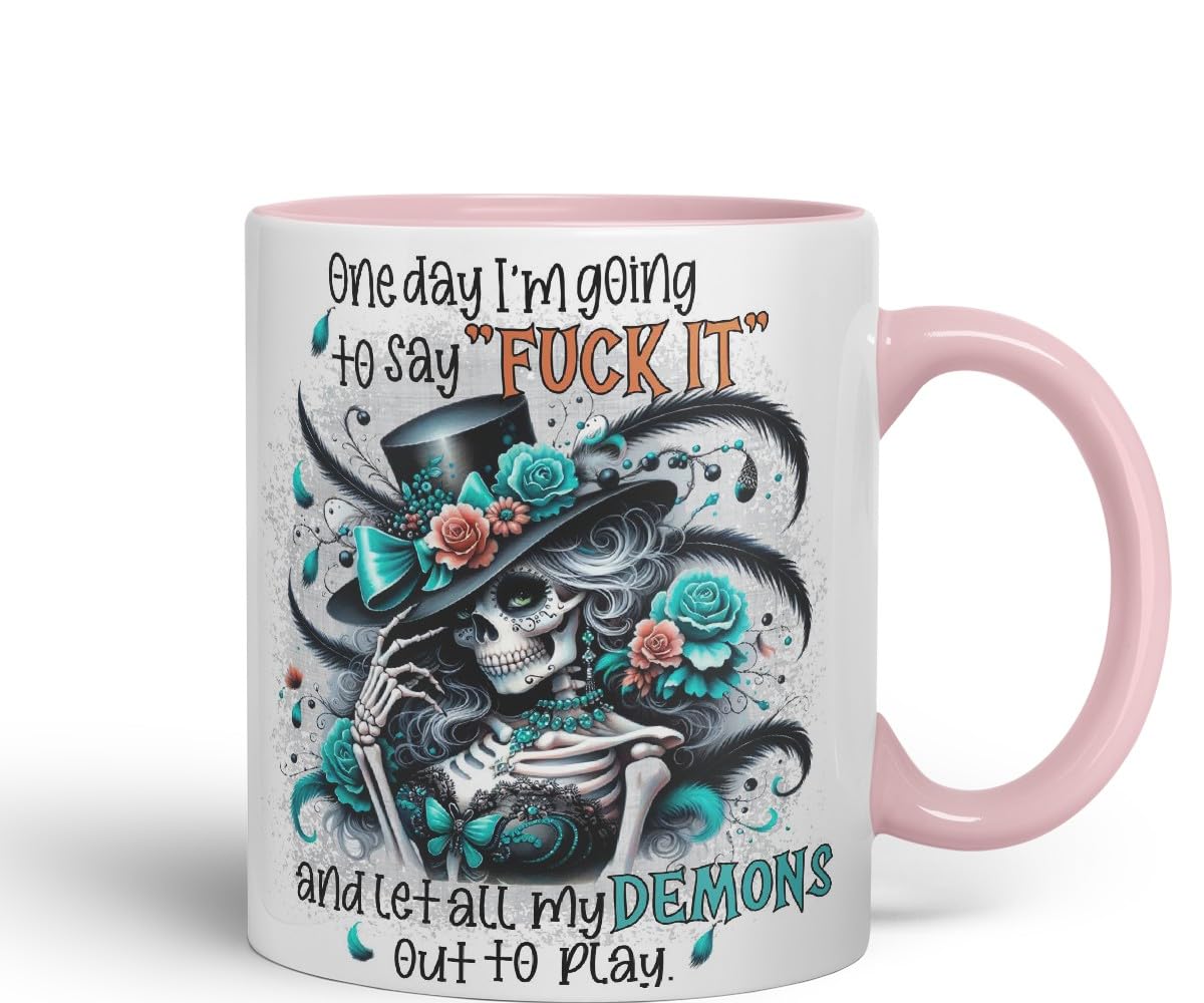 Vixar One Day I’m Going to Say F*** It and Let All My Demons Out to Play Gothic Skeleton Coloured Mug Cup 11oz (Black)