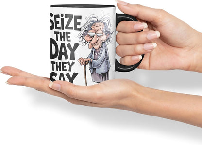 Vixar Seize The Day They Say – Coloured Ceramic Mug Cup Gift, 11oz (Black)