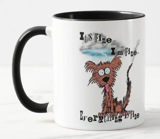 Vixar Its Fine I'm Fine Everything is fine Dog Joke Coloured Mug Cup Gift Birthday Work Office Christmas Tea Coffee