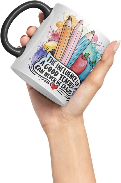 Vixar The Influence of a Good Teacher Can Never Be Erased – Teacher Coloured Mug Cup 11oz (Black)