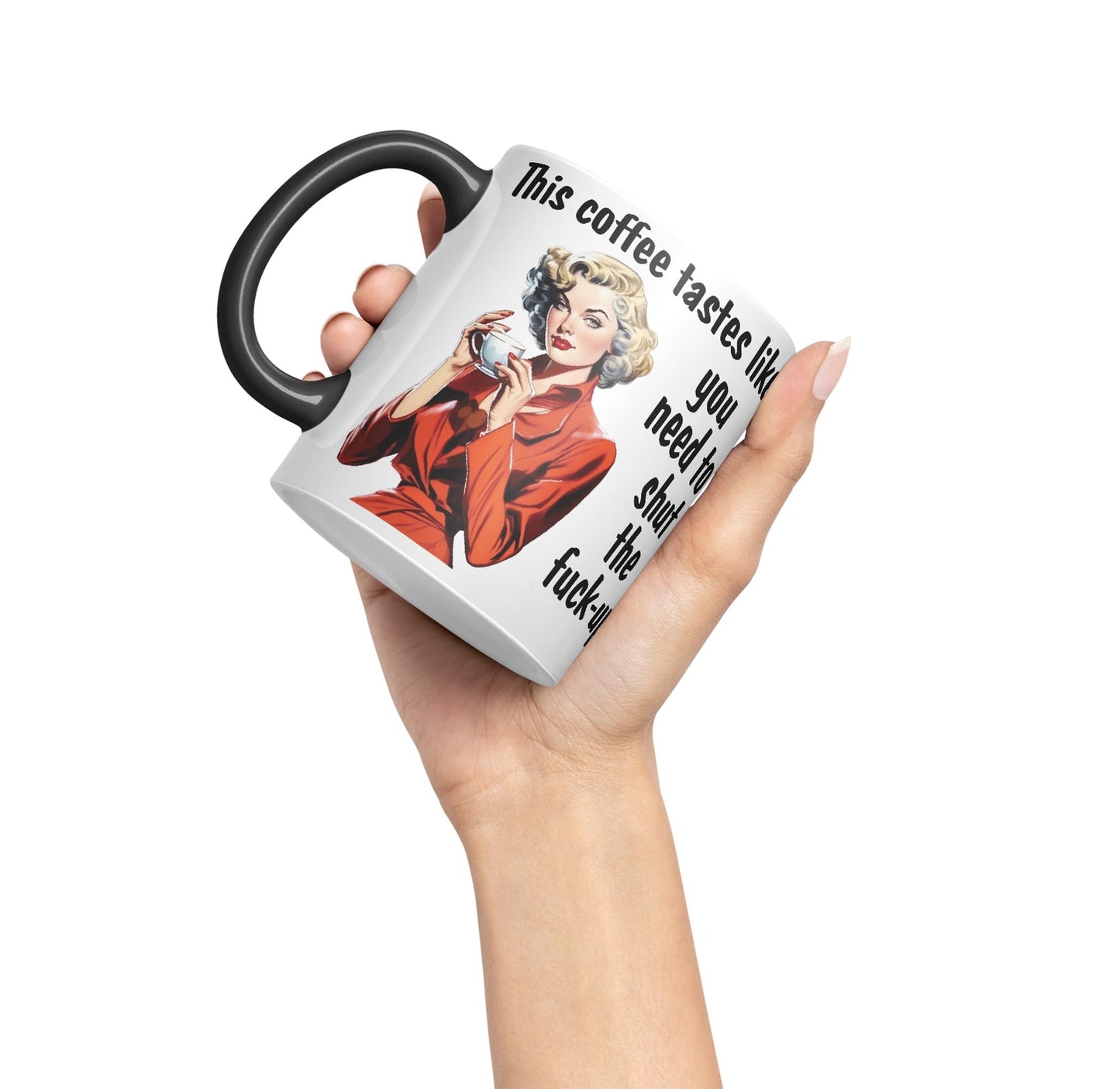 This Coffee Tastes Like You Need to Shut The f-up Sarcastic Joke Ceramic Coloured Mug Cup for Tea Coffee Hot Brew Gift 330ml 11 OZ Gift