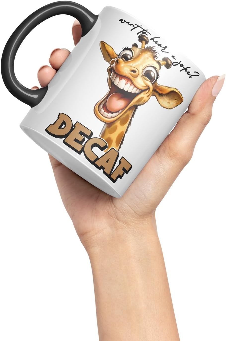 Vixar Want to Hear a Joke? Decaf Sarcastic Giraffe Mug, Coloured Ceramic Cup 11oz (Black)