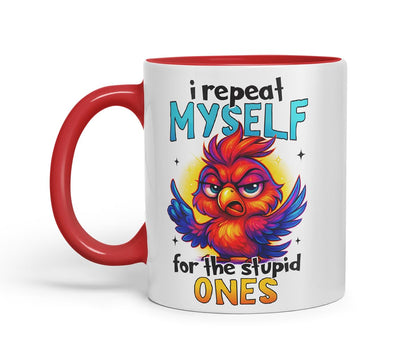 Vixar I Repeat Myself for The Stupid Ones Funny Bird Mug – Coloured Ceramic Mug Cup Gift, 11oz (Black)