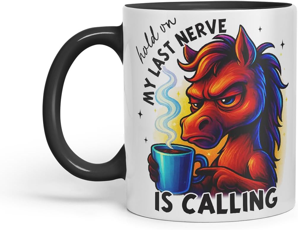 Vixar Hold On My Last Nerve is Calling Funny Horse Coffee Mug – Coloured Ceramic Mug Cup Gift, 11oz (Black)