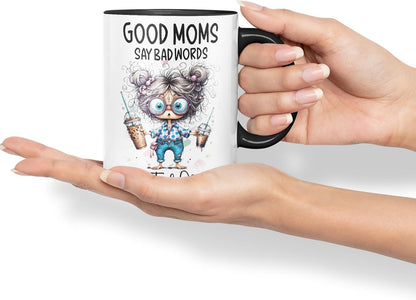 Vixar Good Moms Say Bad Words Funny Coloured Mug Cup 11oz (Black)