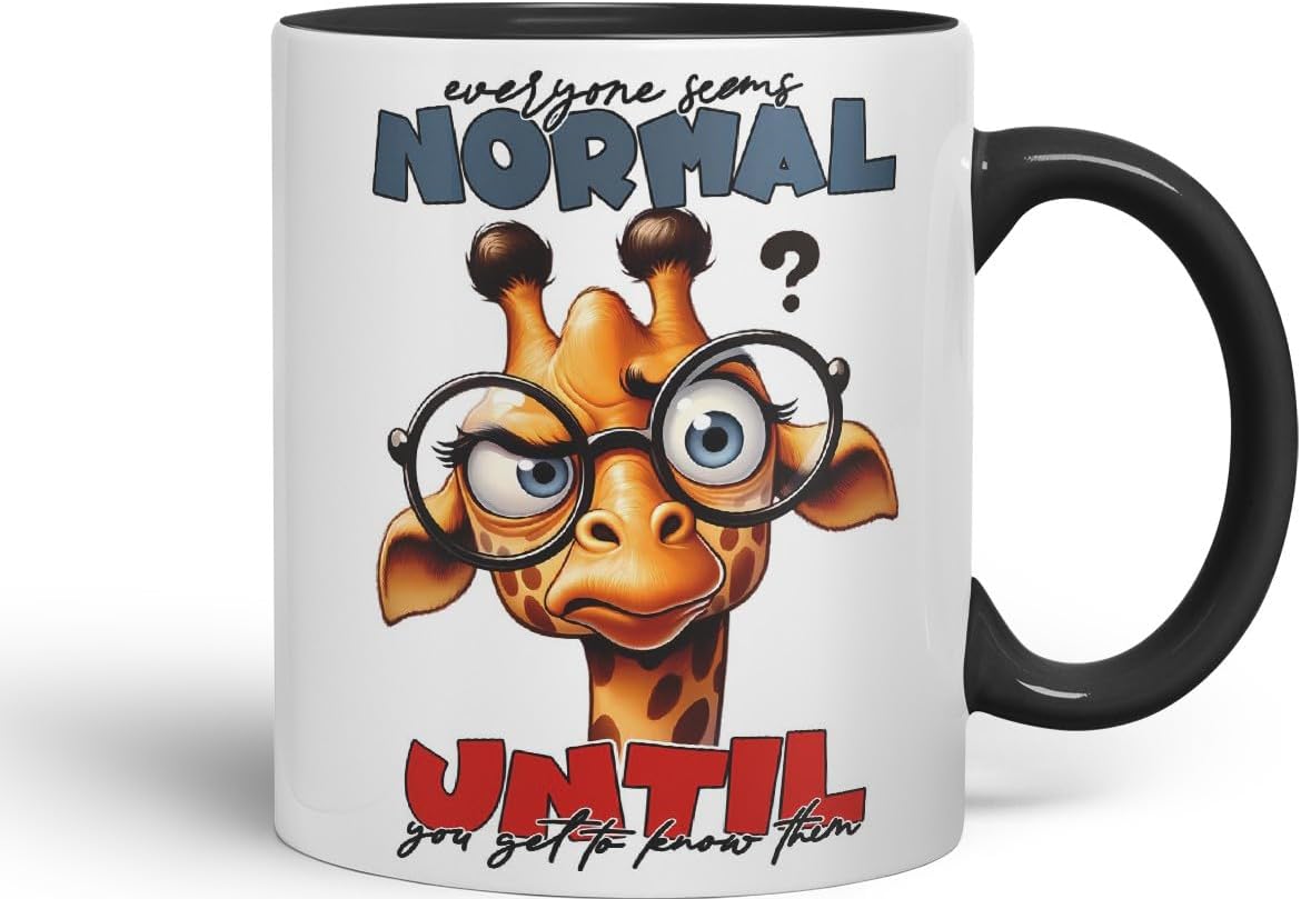 Vixar Everyone Seems Normal Until You Get to Know Them Giraffe Coloured Ceramic Mug Cup 11oz Funny Sarcastic Gift (Black)