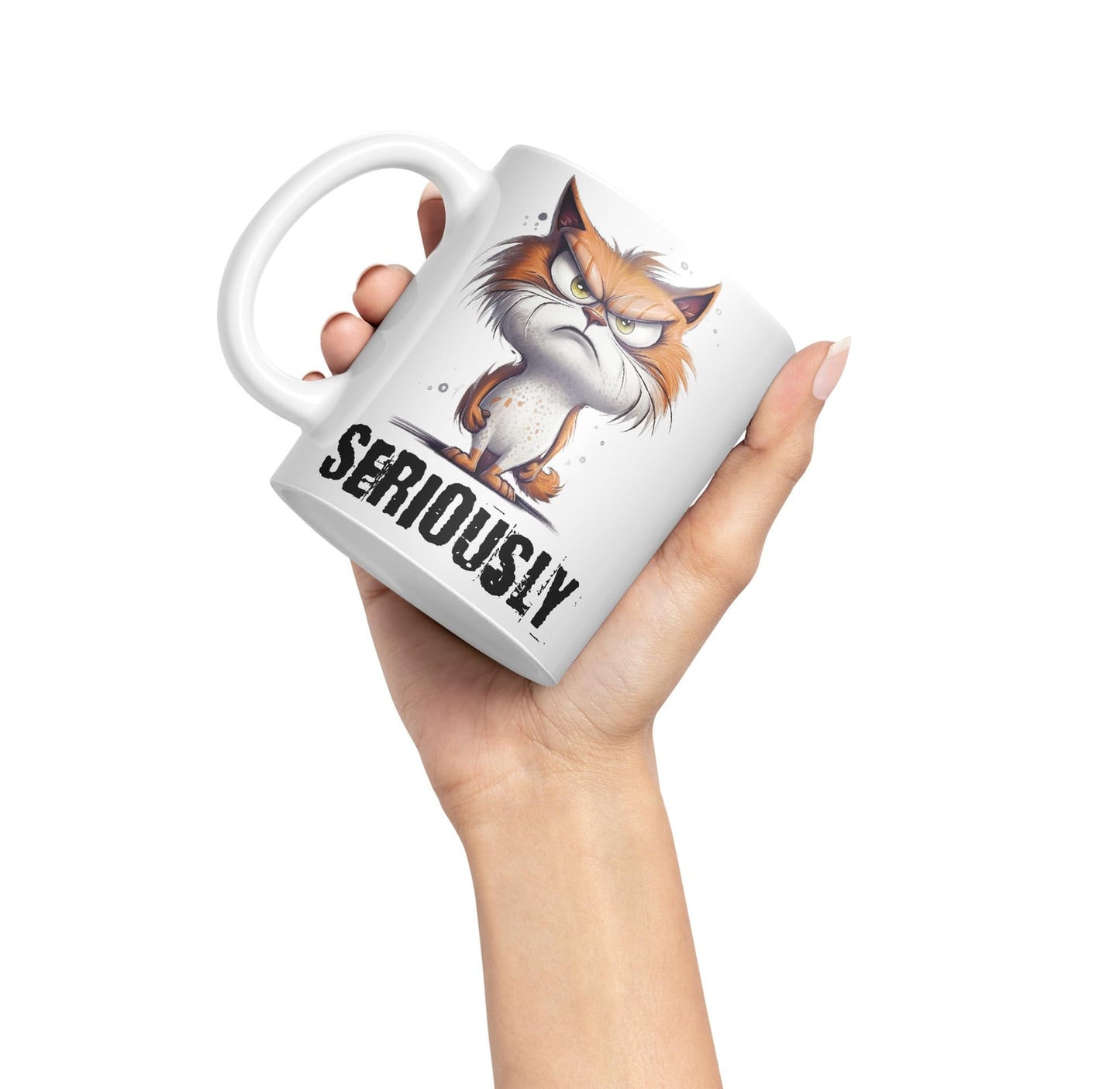 Cat Seriously kittten Joke sarkasm Sarcastic Ceramic Coloured Mug Cup for Tea Coffee Hot Brew 330ml 11Oz Gift