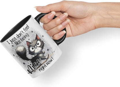 Vixar I Just Don't Feel Like Being Nice Right Now Funny cat – Coloured Ceramic Mug Cup Gift, 11oz (Black)