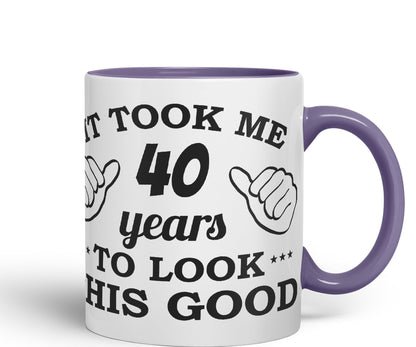 Vixar It Took me 40 Years to Look This Good Happy Birthday Ceramic Coloured Mug Cup Gift Coffee Tea
