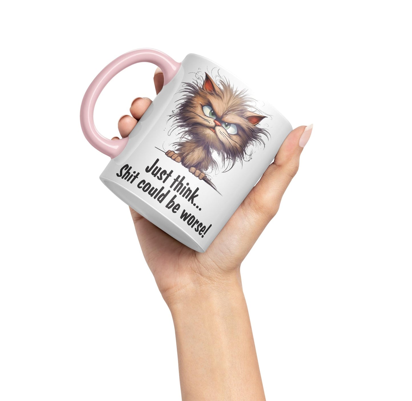 Just Think … Shit coud be Worse! Joke Sarcastic Ceramic Coloured Mug Cup for Tea Coffee Hot Brew 330ml 11Oz