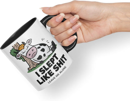 Vixar I Slept Like S** Leave Me Alone Sarcastic Cow Coloured Ceramic Mug Cup Gift, 11oz (Black)