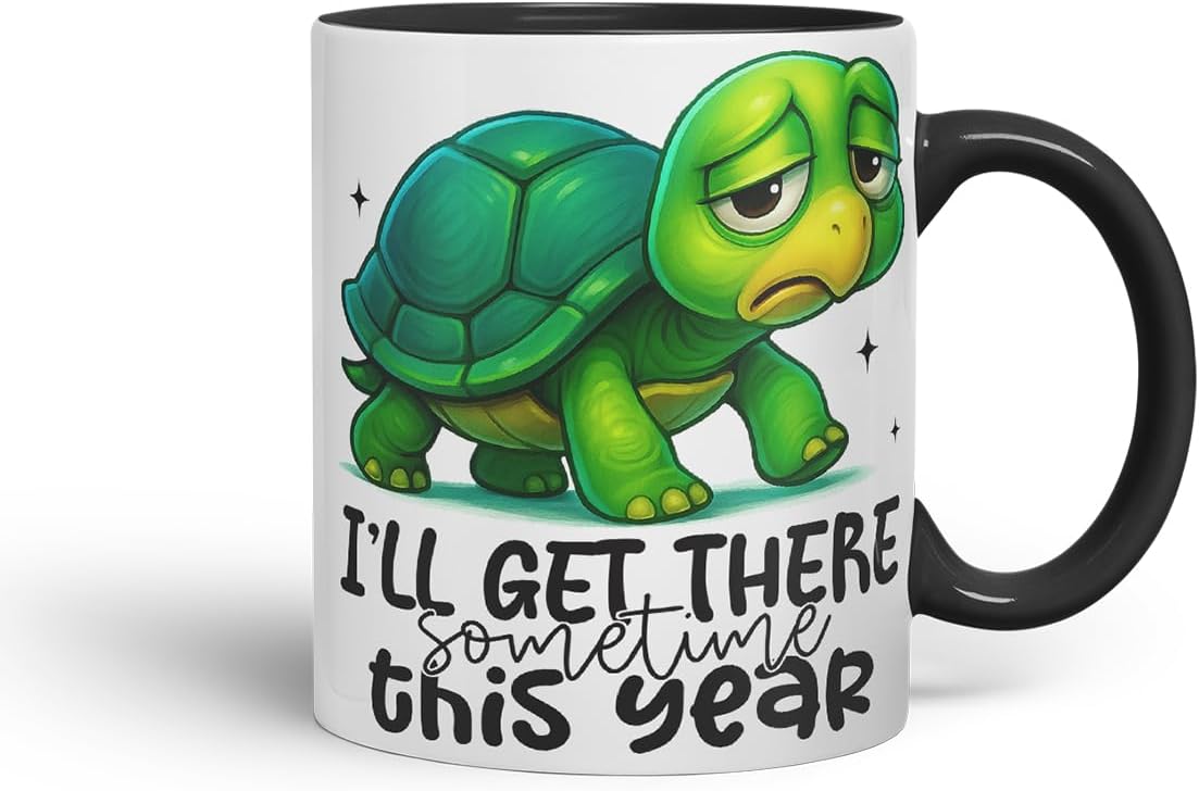 Vixar I'll Get There Sometime This Year Sarcastic Turtle – Coloured Ceramic Mug Cup Gift, 11oz (Black)