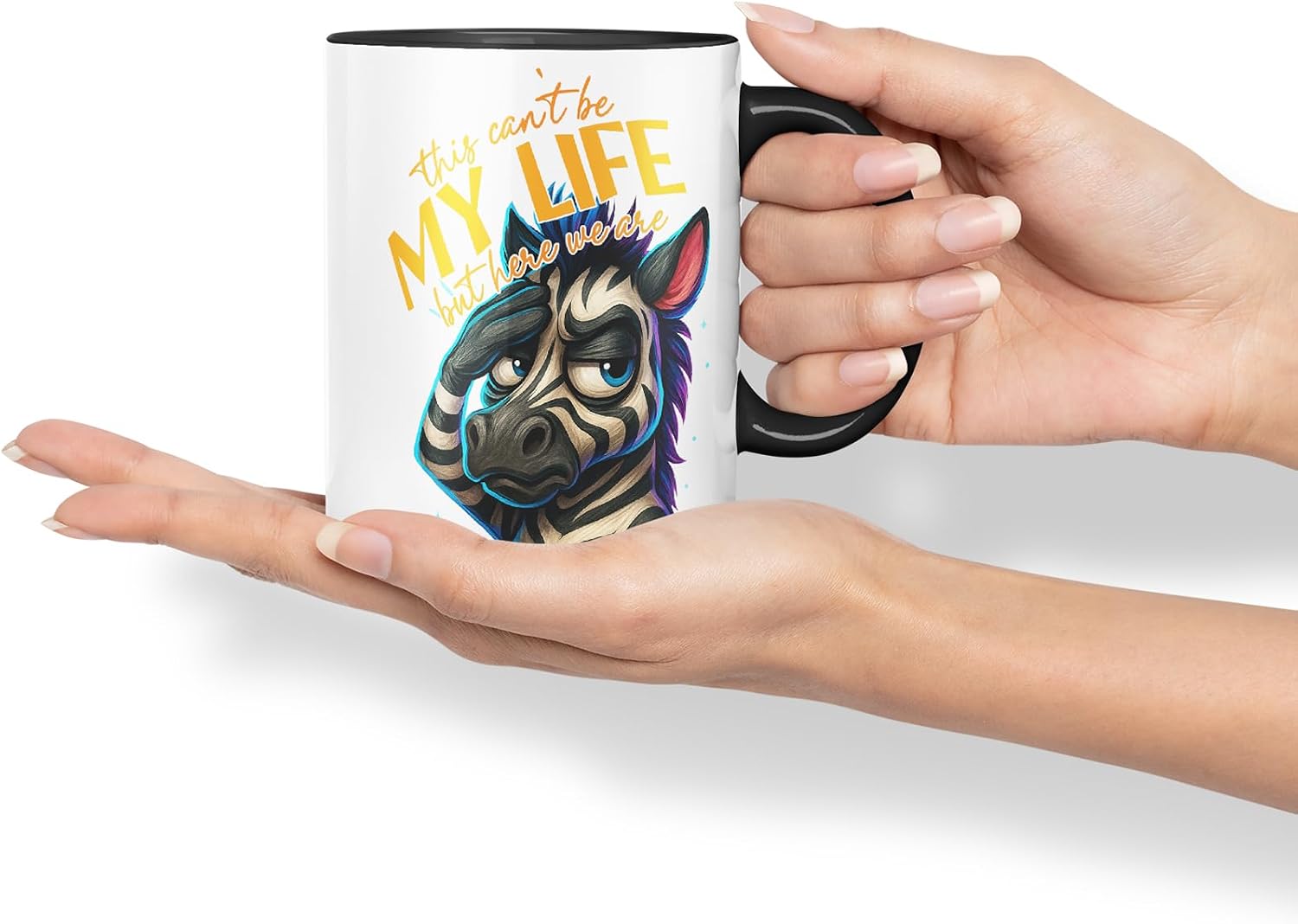 Vixar This Can't Be My Life But Here We are Sarcastic Zebra – Coloured Ceramic Mug Cup Gift, 11oz (Black)