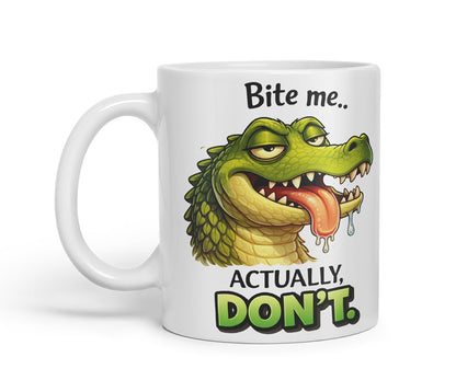 Vixar Bite Me Actually Don't Crocodile Coloured Ceramic Mug Cup Gift, 11oz (Black)