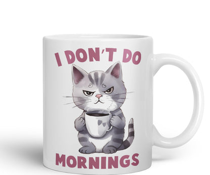 Vixar I Don't Do Mornings Cats Sarcastic Joke Ceramic Coloured Mug Cup for Tea Coffee Hot Brew 330ml 11oz