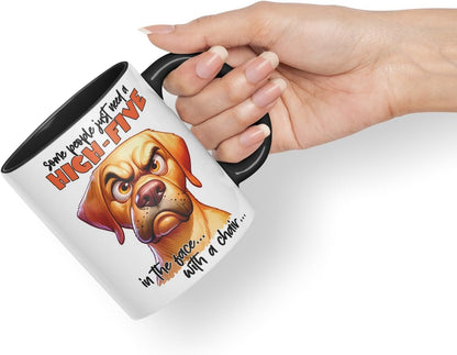 Vixar Some People Just Need a High-Five in The Face with a Chair Dog Coloured Ceramic Mug Cup 11oz Funny Sarcastic Gift (Black)