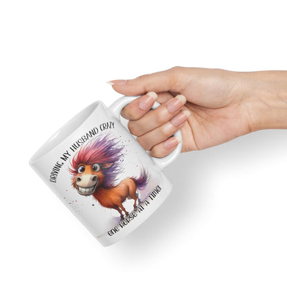 Driving My Husband Crazy, One Horse at at a Time Joke sarkasm Sarcastic Ceramic Coloured Mug Cup for Tea Coffee Hot Brew 330ml 11Oz Gift