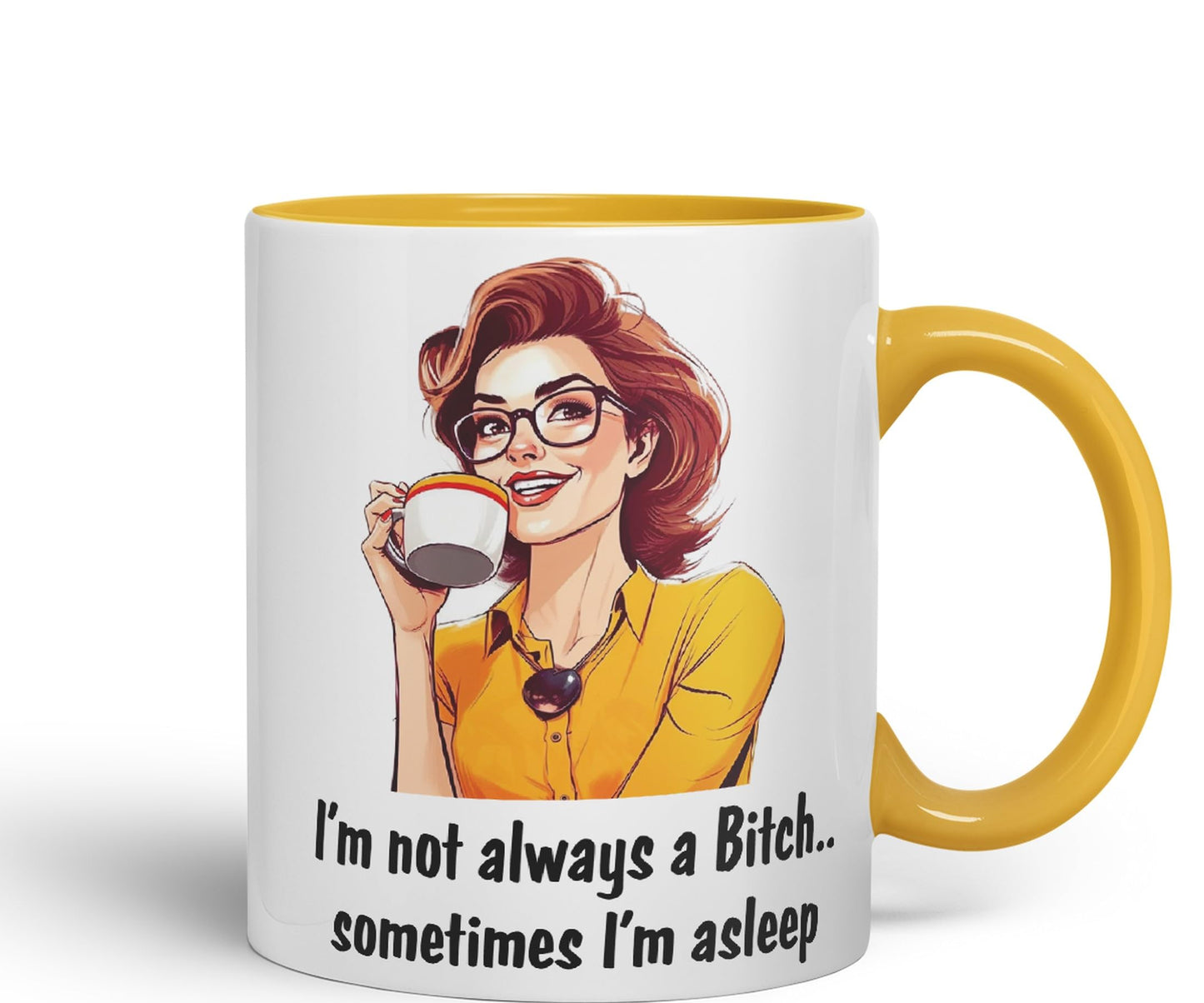 I'm not Always a Bitch.. Sometimes I'm Asleep Sarcastic Joke Ceramic Coloured Mug Cup for Tea Coffee Hot Brew 330ml 11 Oz