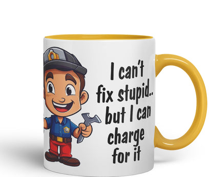 I Can't fix Stupid.. But I can Charge for it, Joke Sarcastic Ceramic Coloured Mug Cup for Tea Coffee Hot Brew 330ml 11Oz