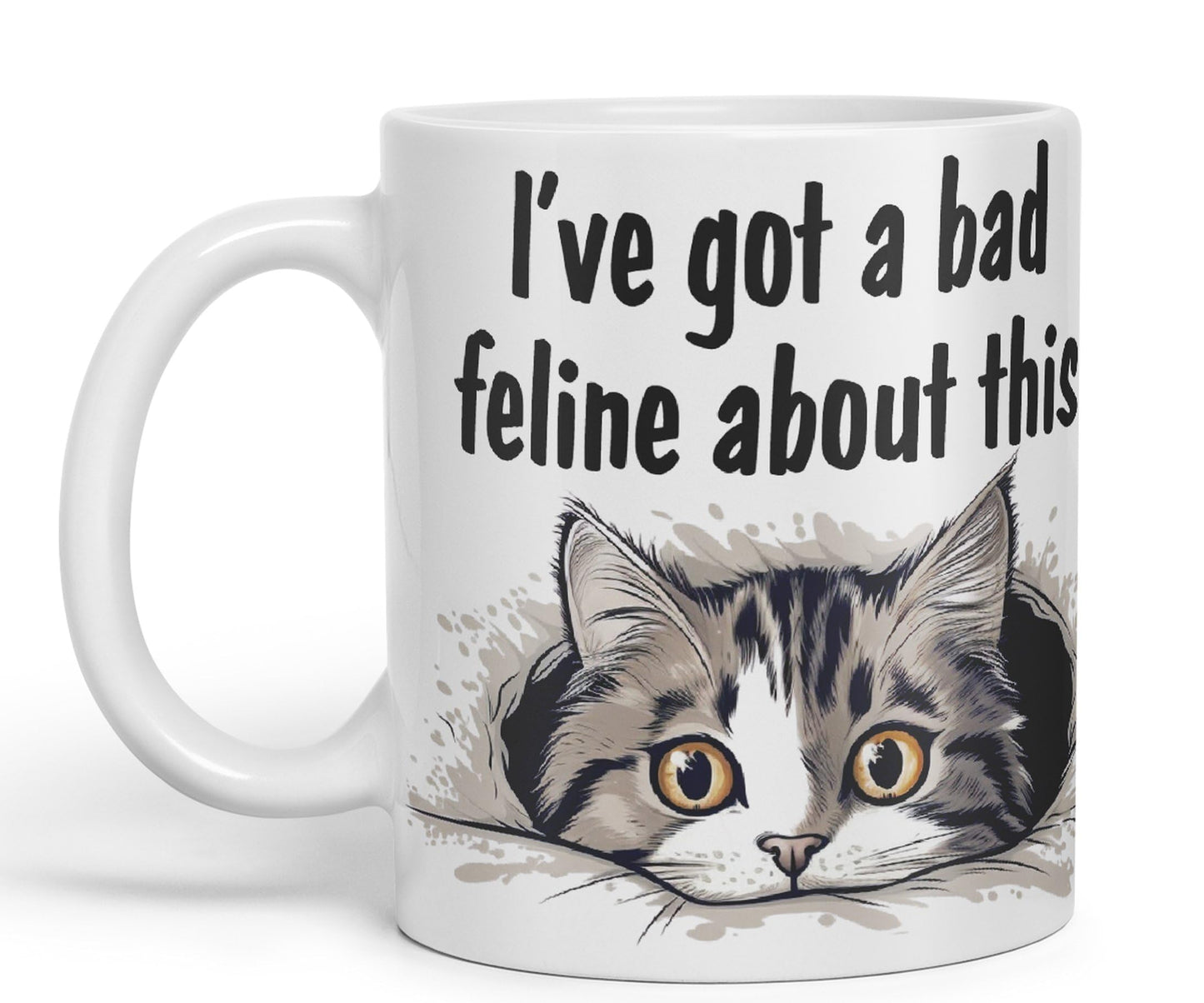 I've got a Bad Feline obout This cat Kitten Joke sarkasm Sarcastic Ceramic Coloured Mug Cup for Tea Coffee Hot Brew 330ml 11Oz Gift