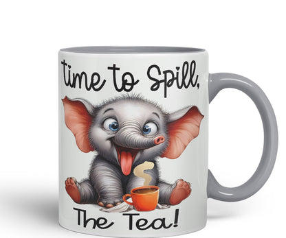 Time to Spill The Tea Elephant Joke sarkasm Sarcastic Ceramic Coloured Mug Cup for Tea Coffee Hot Brew 330ml 11Oz Gift
