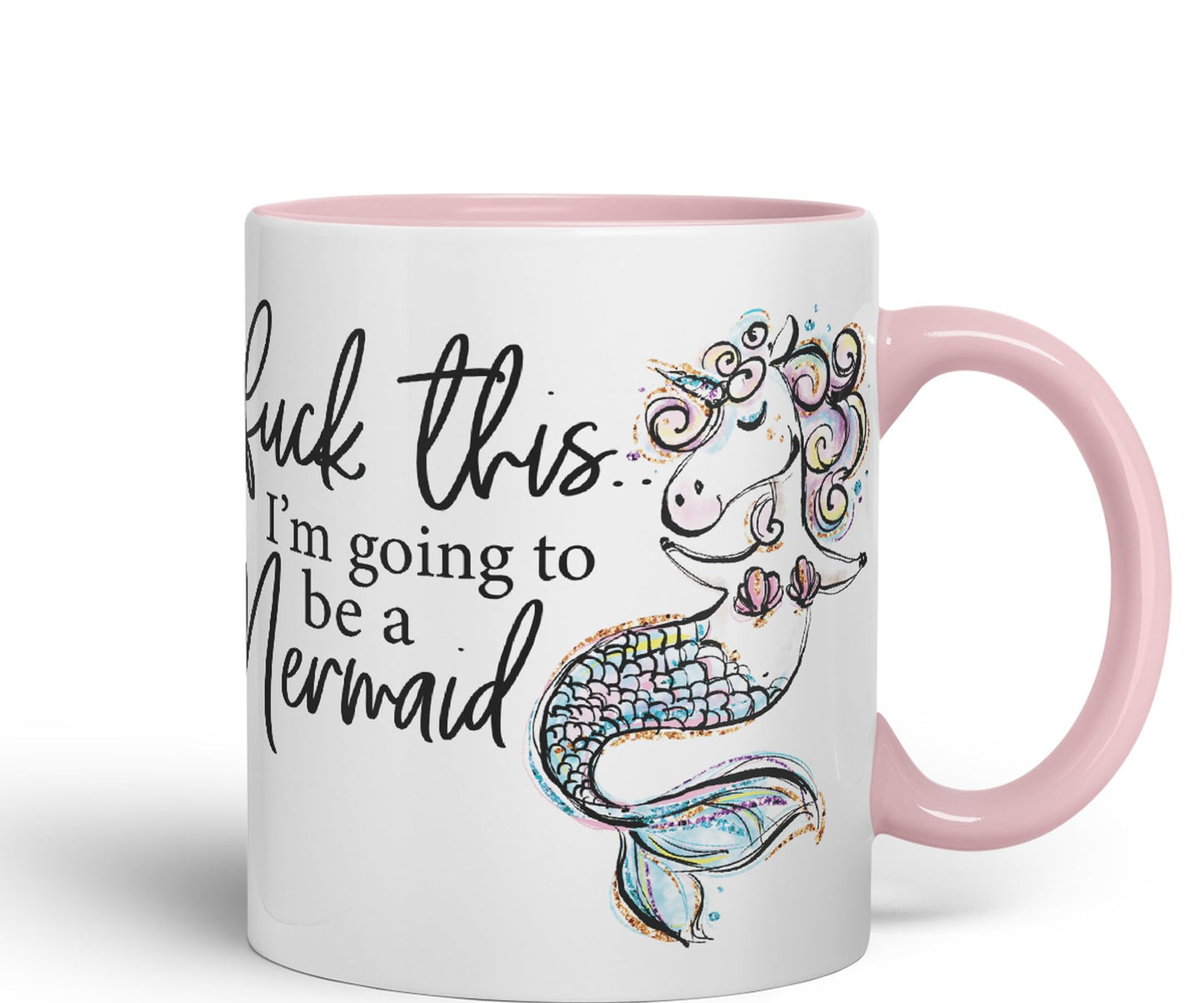 I'm Going to be a Mermaid f .. This Sarcastic Joke Ceramic Coloured Mug Cup for Tea Coffee Hot Brew 330ml 11Oz