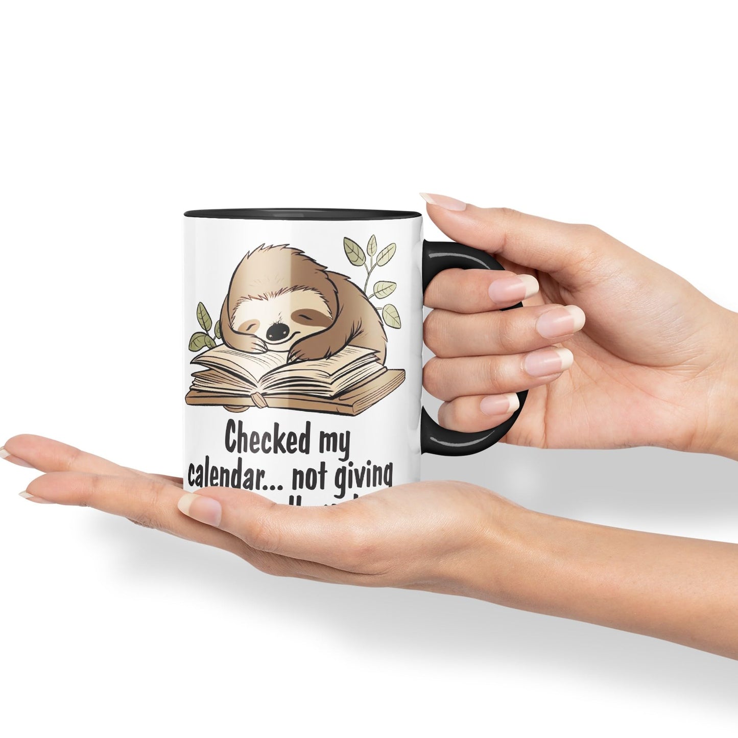 Checked My Calendar… not Giving a Fuck All Week, Sloth Sarcastic Joke Ceramic Coloured Mug Cup for Tea Coffee Hot Brew 330ml 11 OZ