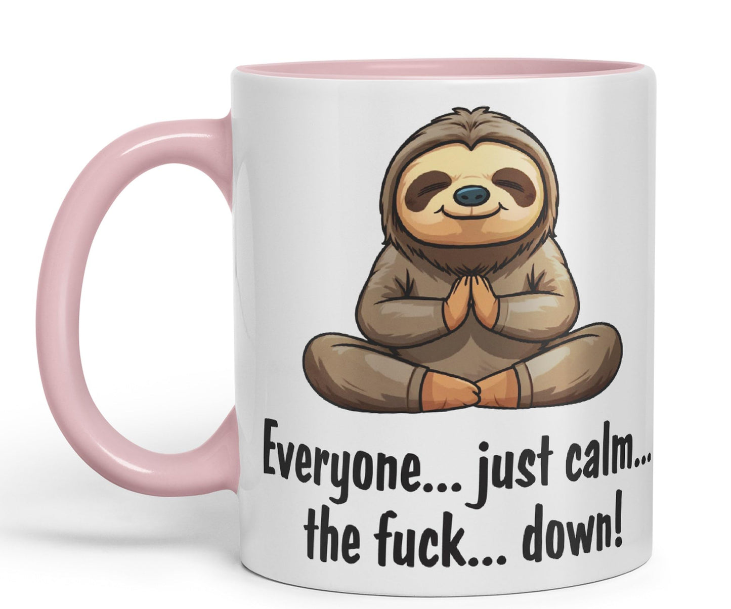 Everyone… just Calm… The f.. Down! Sloth Sarcastic Joke Ceramic Coloured Mug Cup for Tea Coffee Hot Brew 330ml 11 OZ