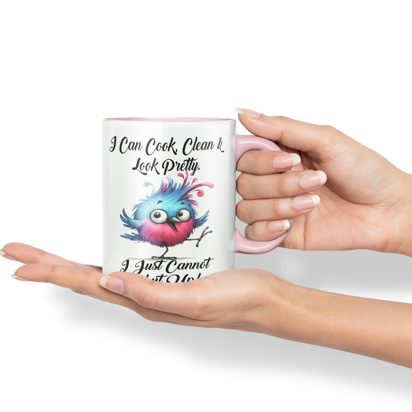 I Can Cook Clean & Look Pretty, I Just Cannot Shut Up, Bird Joke sarkasm Sarcastic Ceramic Coloured Mug Cup for Tea Coffee Hot Brew 330ml 11Oz Gift