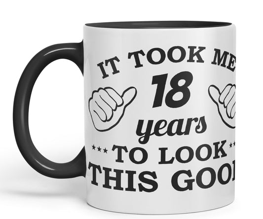 Vixar It Took me 18 Years to Look This Good Happy Birthday Ceramic Coloured Mug Cup Gift Coffee Tea