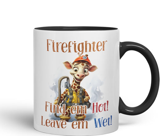 Firefighter Find em Hot! Leave em Wet! Joke sarkasm Sarcastic Ceramic Coloured Mug Cup for Tea Coffee Hot Brew 330ml 11Oz Gift
