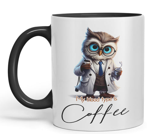 My Blood Type is Coffee owl Joke sarkasm Sarcastic Ceramic Coloured Mug Cup for Tea Coffee Hot Brew 330ml 11Oz Gift