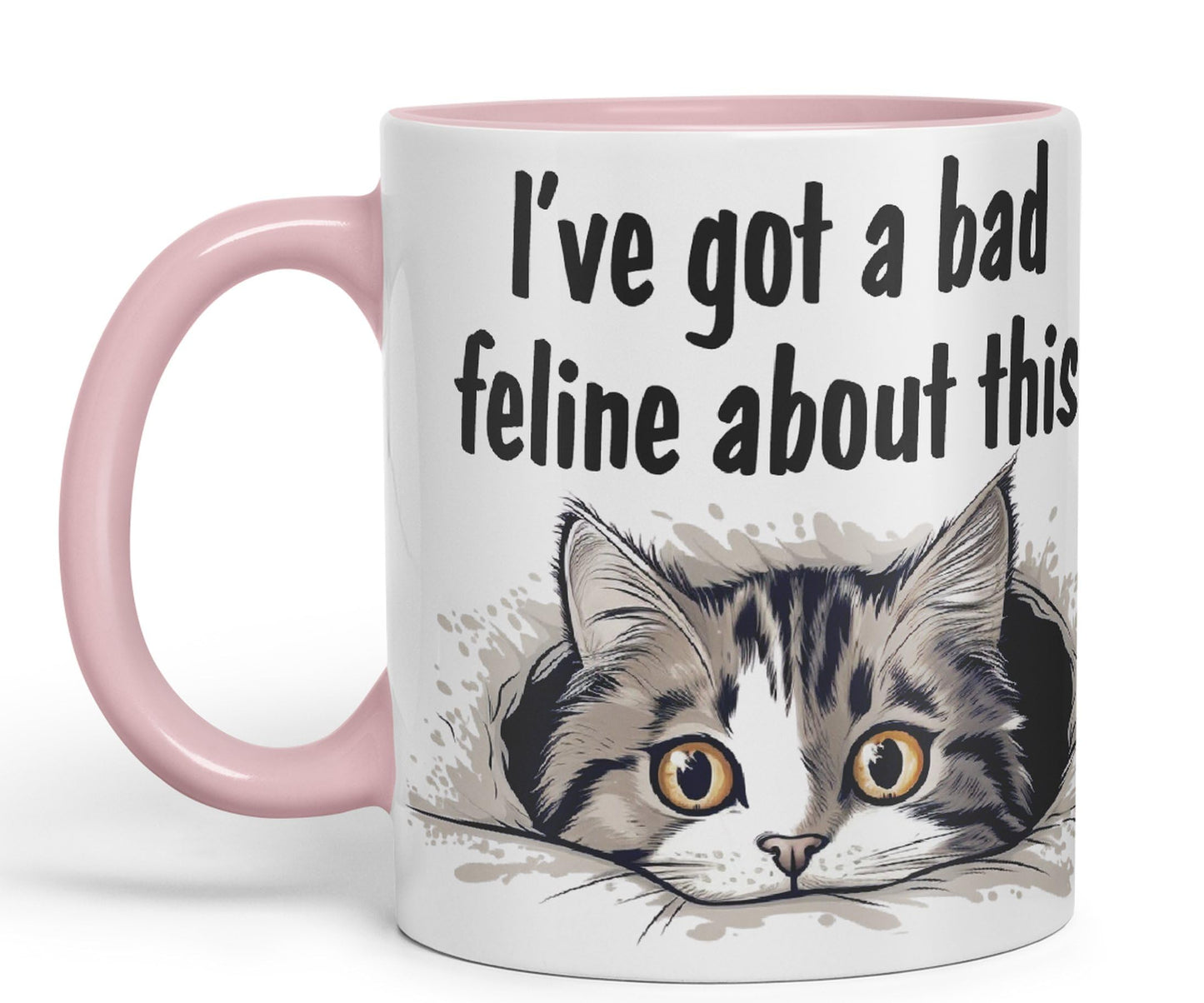 I've got a Bad Feline obout This cat Kitten Joke sarkasm Sarcastic Ceramic Coloured Mug Cup for Tea Coffee Hot Brew 330ml 11Oz Gift