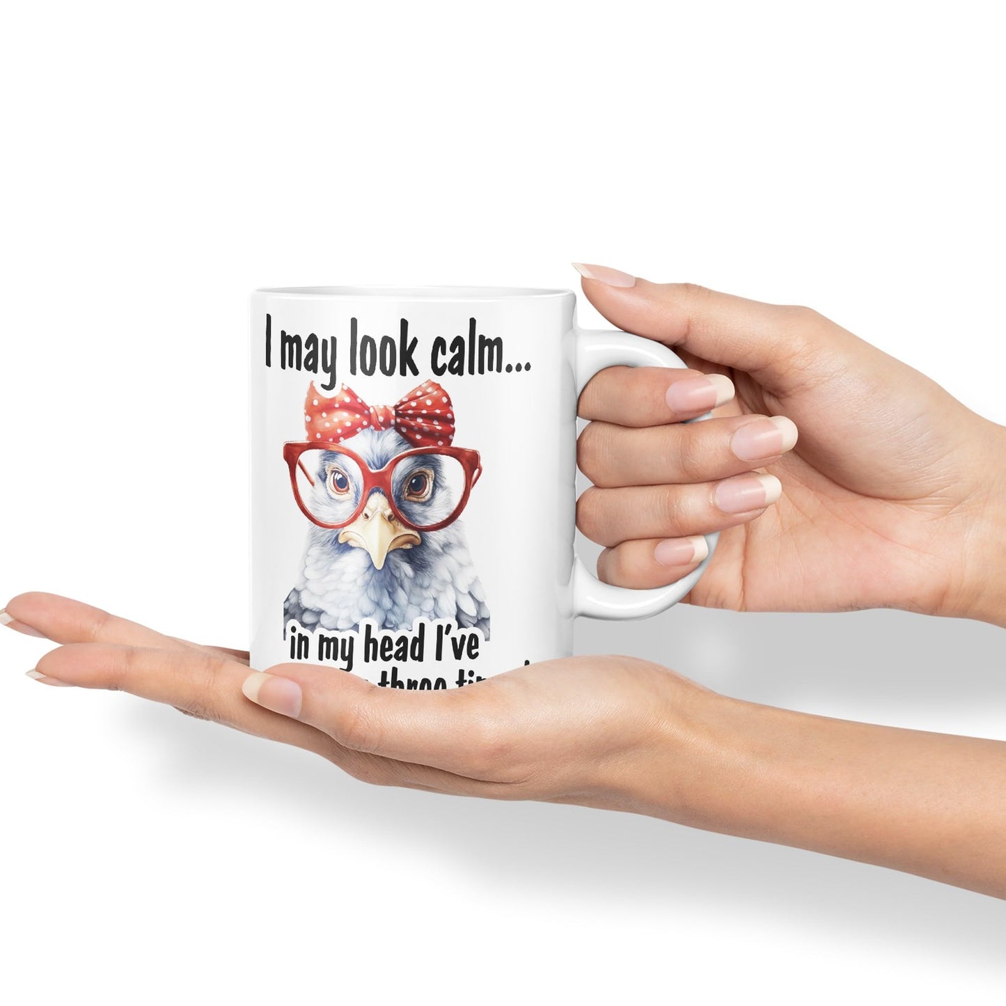 I May Look Calm.., in My Head I've pecked You Tree Times! Chicken Joke sarkasm Sarcastic Ceramic Coloured Mug Cup for Tea Coffee Hot Brew 330ml 11Oz Gift