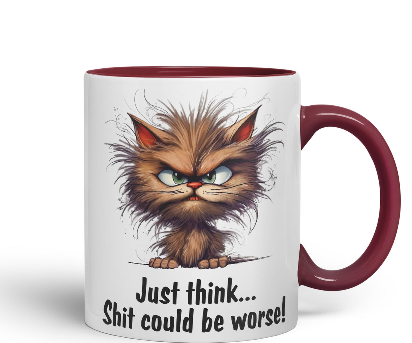 Just Think … Shit coud be Worse! Joke Sarcastic Ceramic Coloured Mug Cup for Tea Coffee Hot Brew 330ml 11Oz