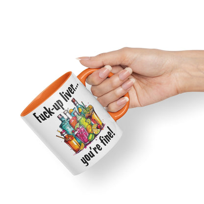 F…-up Liver You're fine! Sarcastic Joke Ceramic Coloured Mug Cup for Tea Coffee Hot Brew 330ml 11 Oz