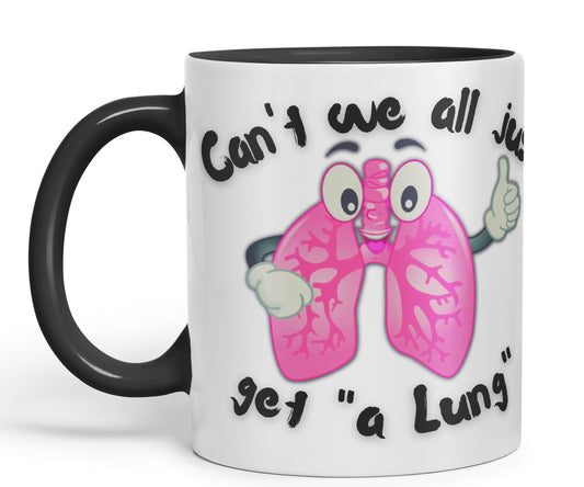 Vixar Anatomy Pun Humor Can't we All just get a Lung Coloured Ceramic 330 ml Mug Cup Gift Birthday Work Office Tea Coffee