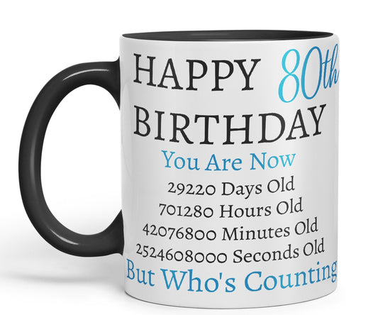 Vixar But Who's Counting Happy 80th Birthday Ceramic Coloured Mug Cup Gift Days Hours Minutes (Blue)