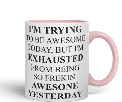 Vixar I'm Trying to be Awsome... Coloured Ceramic Mug Cup Gift 330ml 11oz Work Office Tea Coffee Valentines